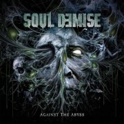 Soul Demise - Against the Abyss (2025) Hi-Res