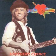 Tom Petty And The Heartbreakers - Southern Choice (1991)