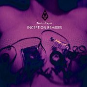 Nefon Tapes - Inception (Remixes) (2023)