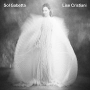 Sol Gabetta - Lise Cristiani (Deluxe Album) (2026) [Hi-Res]