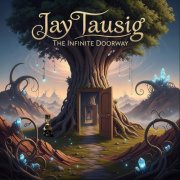 Jay Tausig - The Infinite Doorway (2025)
