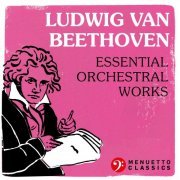 VA - Ludwig van Beethoven: Essential Orchestral Music (2020)