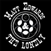 Matt Edwards & the Lonely - Leave the Bottle (2014)