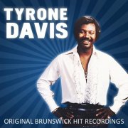 Tyrone Davis - Original Brunswick Hit Recordings (2010)