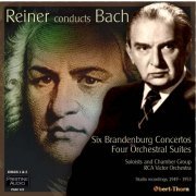 Fritz Reiner - Bach: Brandenberg Concertos, Orchestral Suites (1949-53) [2014]