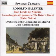 Maria Elena, Barrientos Orquesta De La Comunidad De Madrid & José Ramón Encinar - Halffter: Dom Lindo De Almeria / La Madrugada Del Panadero (2004)