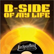 Jon Spear Band - B-Side Of My Life (2021)