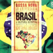 VA - Brasil - Bossa Nova 50 Aniversario - A Coletânea Definitiva (2008) (CD-Rip)