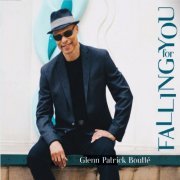 Glenn Patrick Boutté - Falling for You (2020)