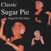 Sugar Pie DeSanto - Classic Sugar Pie (2013)