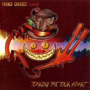 Franck Carducci Band - Tearing The Tour Apart (2016)
