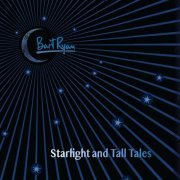 Bart Ryan - Startlight and Tall Tales (2020)