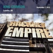 King Crimson - 2015-09-07 Hackney Empire London (2025)