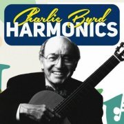 Charlie Byrd - Harmonics (2022)