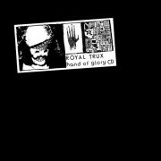 Royal Trux - Hand of Glory (2002)