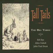 The Big Three - Tall Tails (2017)