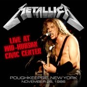 Metallica - 1986-11-28 Mid-Hudson Civic Center, Poughkeepsie, NY (2025
