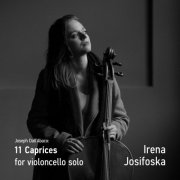 Irena Josifoska - Joseph Dall'Abaco: 11 Capricci for Violoncello solo (2024) Hi-Res