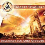 Desert Dwellers - DownTemple Dub: Lost Grooves (2011)