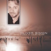 Oliver Simon - Take A Look In Your Heart (2006)