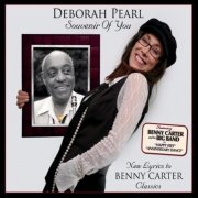 Deborah Pearl - Souvenir of You - New Lyrics to Benny Carter Classics (2011)