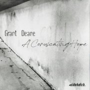 Grant Deane - A Coruscating Hope (2025)
