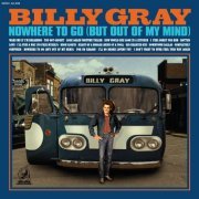 Billy Gray - Nowhere To Go (But Out Of My Mind) (2023) Hi Res