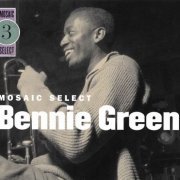 Bennie Green - Mosaic Select (2003) CD Rip