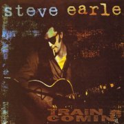 Steve Earle - Train A Comin' (1997)