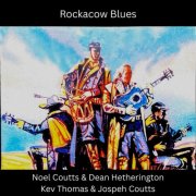 Noel Coutts, Dean Hetherington, Kevin Thomas & Joseph Coutts - Rockacow Blues (Live) (2025) [Hi-Res]