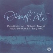 David Liebman, Roberto Tarenzi, Paolo Benedettini, Tony Acro - Dream of Nite (2007)