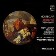 Les Arts Florissants, William Christie - Monteclair - Jephte (1992)