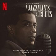 Aaron Zigman - A Jazzman's Blues (Score from the Netflix Film) (2022) [Hi-Res]