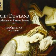 Jordi Savall - John Dowland: Lachrimae or Seaven Teares (2013) [SACD]