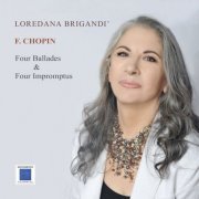 Loredana Brigandi - Chopin: 4 Ballades & 4 Impromtus (2022) [Hi-Res]