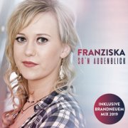 Franziska - So'n Augenblick (2019)