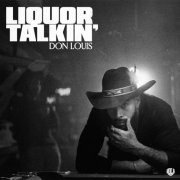 Don Louis - Liquor Talkin' (2024) Hi-Res