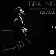 Immanuel Bah - Brahms: Complete Piano Works: Sonatas (2019)