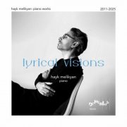 Hayk Melikyan - Lyrical Visions (2026) [Hi-Res]