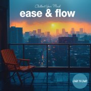 VA - Ease & Flow: Chillout Your Mind (2025)