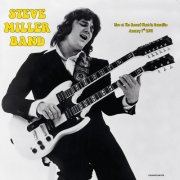 Steve Miller Band - Live at the Record Plant in Sausalito January 7th 1973 (2023)