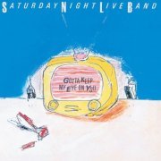 Saturday Night Live Band - Gotta Keep My Eye on You (1983)