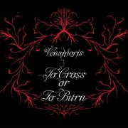 Venamoris - To Cross or To Burn (2025) [Hi-Res]