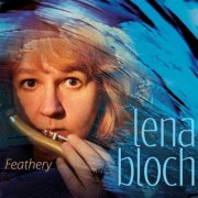 Lena Bloch - Feathery (2014)