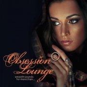 VA - Obsession Lounge Vol 8 (Compiled By DJ Jondal) (2014)