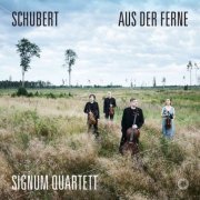 Signum Quartett - Schubert: Aus der Ferne (2018) [Hi-Res]