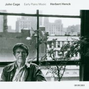 Herbert Henck - John Cage: Early Piano Music (2005) CD-Rip