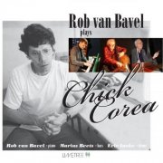 Rob van Bavel - Plays Chick Corea (2022)