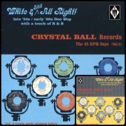 Crystal Ball Records - The 45 RPM Days, Vol. 1-2 (1997)