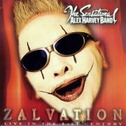 The Sensational Alex Harvey Band - Zalvation: Live In the 21st Century (2006)